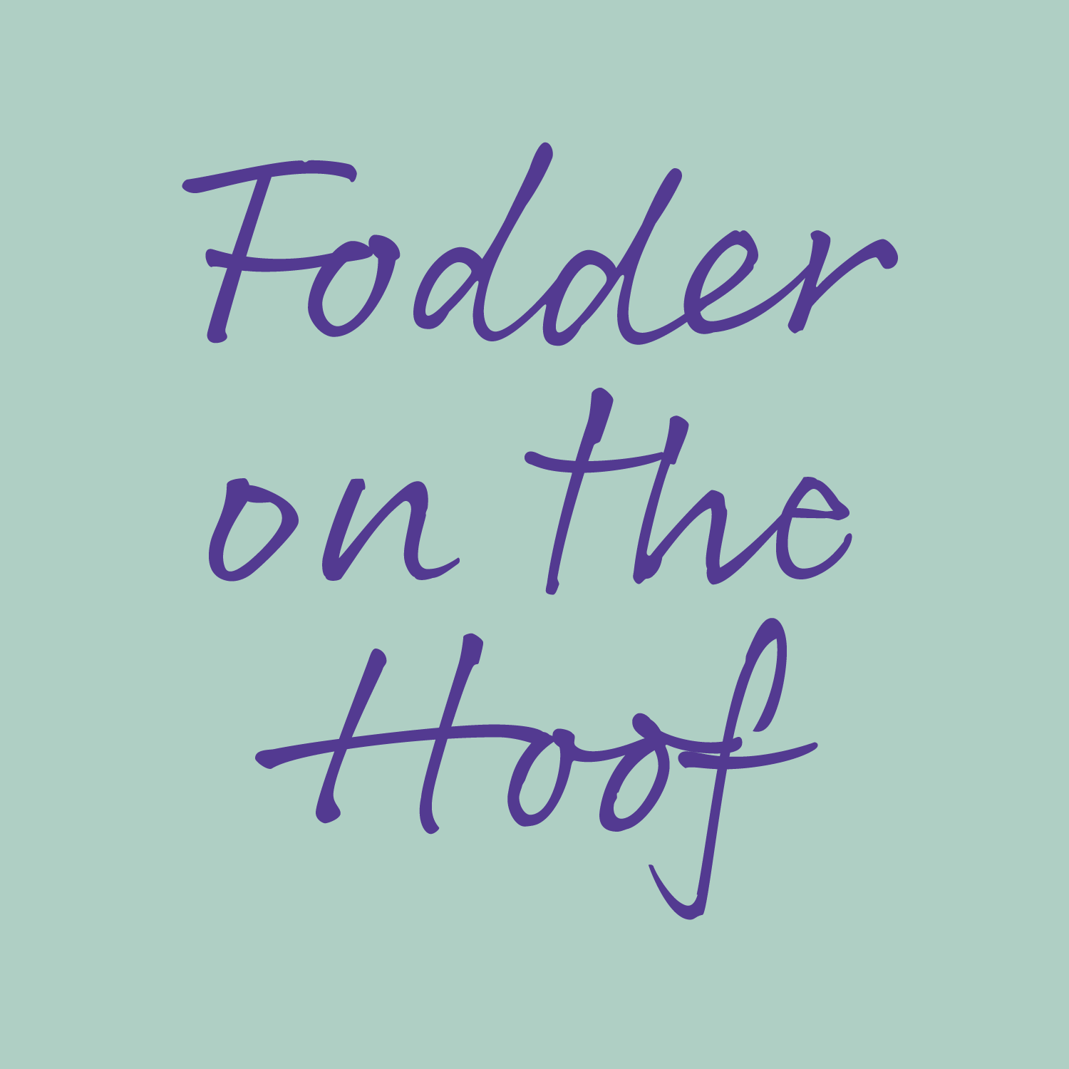 Fodder-on-the-Hoof