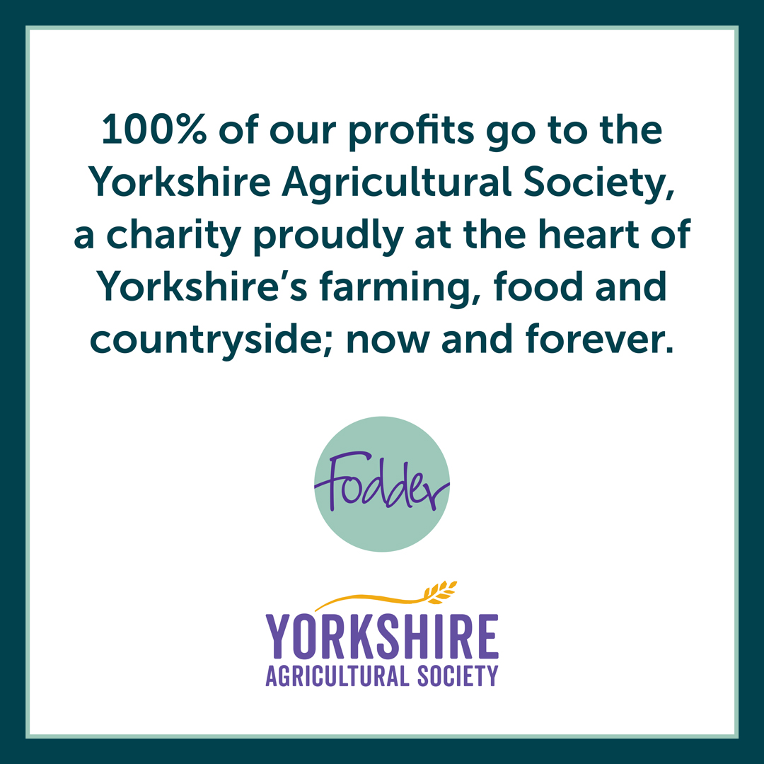 100% of our profits go to the Yorkshire Agricultural Society a charity proudly at the heart of Yorkshire's farming, food and countryside; now and forever